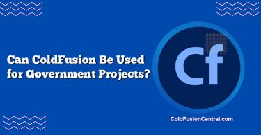Can ColdFusion Be Used for Government Projects?