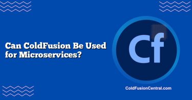 Can ColdFusion Be Used for Microservices?