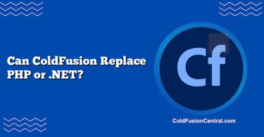 Can ColdFusion Replace PHP or .NET?