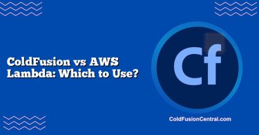 ColdFusion vs AWS Lambda: Which to Use?