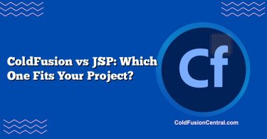 ColdFusion vs JSP: Which One Fits Your Project?