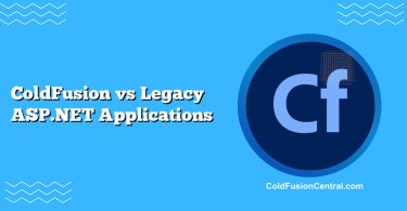 ColdFusion vs Legacy ASP.NET Applications