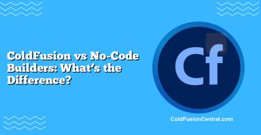 ColdFusion vs No-Code Builders: What’s the Difference?
