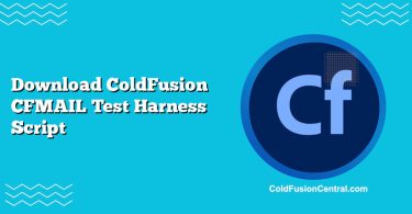 Download ColdFusion CFMAIL Test Harness Script