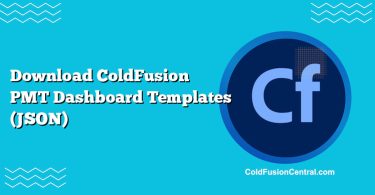 Download ColdFusion PMT Dashboard Templates (JSON)
