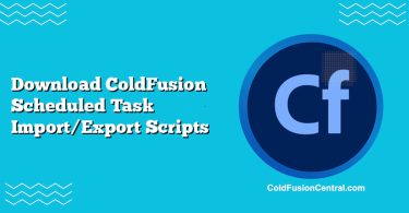 Download ColdFusion Scheduled Task Import/Export Scripts