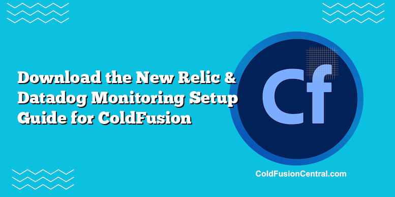 ColdFusion Central – Guides, Resources & Tools For Modern CFML Developers