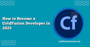 How to Become a ColdFusion Developer in 2025