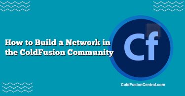 How to Build a Network in the ColdFusion Community