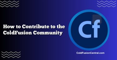 How to Contribute to the ColdFusion Community