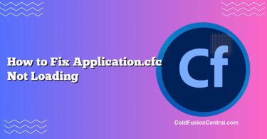 How to Fix Application.cfc Not Loading