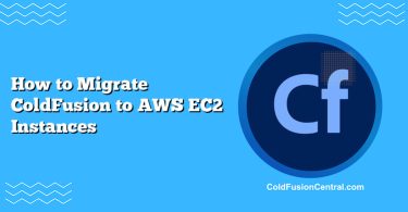 How to Migrate ColdFusion to AWS EC2 Instances