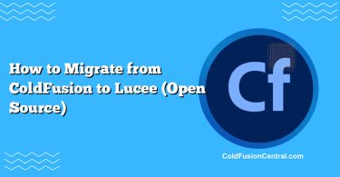 How to Migrate from ColdFusion to Lucee (Open Source)