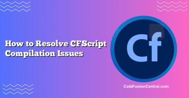 How to Resolve CFScript Compilation Issues