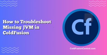 How to Troubleshoot Missing JVM in ColdFusion