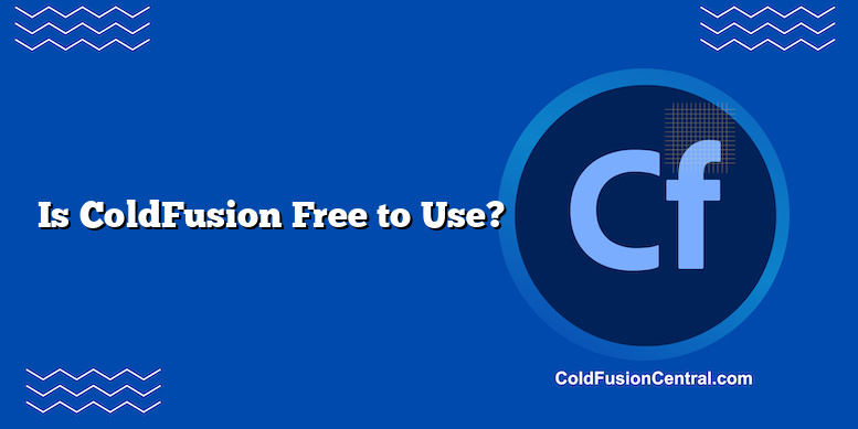 Is ColdFusion Free To Use? | ColdFusion Central