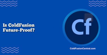 Is ColdFusion Future-Proof?