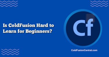 Is ColdFusion Hard to Learn for Beginners?