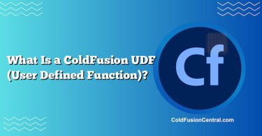 What Is a ColdFusion UDF (User Defined Function)?