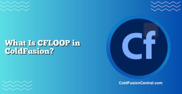 What Is CFLOOP in ColdFusion?