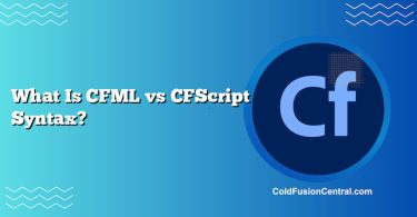 What Is CFML vs CFScript Syntax?