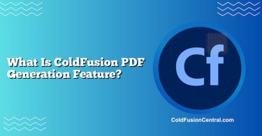 What Is ColdFusion PDF Generation Feature?