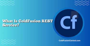 What Is ColdFusion REST Service?