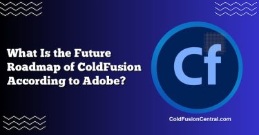What Is the Future Roadmap of ColdFusion According to Adobe?