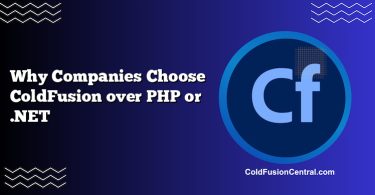 Why Companies Choose ColdFusion over PHP or .NET